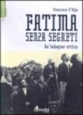 Fatima senza segreti. Una lettura critica