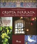 Crypta Ferrata. Grottaferrata. Storia, cultura, tradizioni. Ediz. illustrata