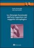 La chirurgia funzionale dell'arto superiore nel soggetto tetraplegico