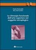 La chirurgia funzionale dell'arto superiore nel soggetto tetraplegico