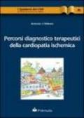 Percorsi diagnostico terapeutici della cardiopatia ischemica