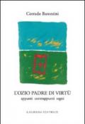 L'ozio padre di virtù. Appunti contrappunti segni