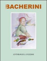 Nilo Bacherini. Vita, amore, poesia come possibile libertà