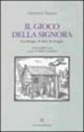 Il gioco della signora. La strega, il rito, la magia