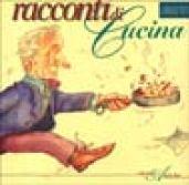 Racconti di cucina. Ricette antiche