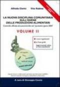 La Nuova Disciplina Comunitaria sull'Igiene delle Produzioni Alimentari. Controllo Ufficiale ed Autocontrollo nel «Pacchetto Igiene 2004»