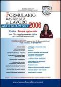 Formulario ragionato del lavoro. Aggiornamento 2006. Con CD-ROM