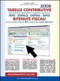 Tabelle contributive e ritenute fiscali 2006. Lavoratori dipendenti e lavoratori autonomi