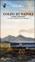 Il golfo di Napoli. Guida letteraria. Da Cuma a Sorrento