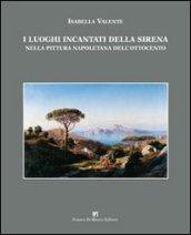 I luoghi incantati della sirena nella pittura napoletana dell'Ottocento