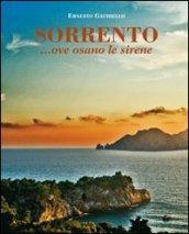 Sorrento... ove osano le sirene