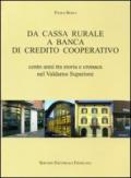 Da cassa rurale a banca di credito cooperativo. Cento anni tra storia e cronaca nel Valdarno superiore