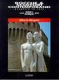 Rocche & scultori contemporanei. 2001: nel segno del tempo. Alberto Mingotti