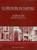 I chiostri di Napoli. Rilievo, rappresentazione, rivalutazione, riqualificazione