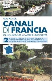 Canali di Francia. In houseboat, camper, bicicletta: 2