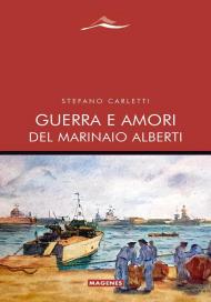 Guerra e amori del marinaio Alberti