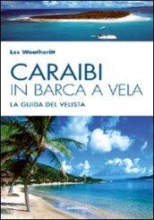 Caraibi in barca a vela. La guida del velista