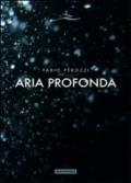 Aria profonda