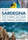 Sardegna selvaggia. Kajak-trekking, arrampicata