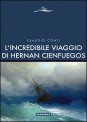 L'incredibile viaggio di Hernan Cienfuegos