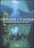 Ovunque c'è acqua