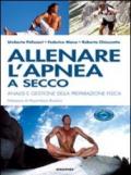 Allenare l'apnea a secco. Analisi e gestione della preparazione fisica