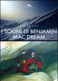 Sogni di Benjamin Mac Dream (I)