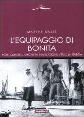 L'equipaggio di Bonita. 1925, quattro amiche in navigazione verso la Grecia