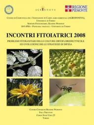 Incontri fitoiatrici 2008. Problemi sanitari delle colture ortoflorovivaistiche ed evoluzione delle strategie di difesa