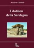 I dolmen della Sardegna. Ediz. illustrata