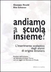 Atti del convegno: andiamo a scuola assieme?