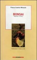 Bonsai. Raccolta di haiku
