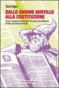 Dallo gnomo Mirtillo alla Costituzione. Percorsi di educazione alla convivenza civile dalla scuola dell'infanzia all'ultimo anno della scuola primaria