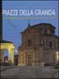 Piazze della granda. Spazi pubblici eccellenti in provincia di Cuneo