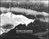 Il Monte Bianco in bianco e nero