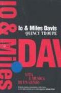 Io e Miles Davis. Vita e musica di un genio