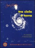 Tra cielo e terra. Il contatto, l'iniziazione