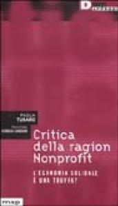 Critica della ragion Nonprofit. L'economia solidale è una truffa?