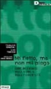 Mi fletto ma non mi piego. Come orientarsi nella giungla della flessibilità