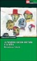 Funzione sociale dell'arte e la follia. Medicalizzare l'alterità (La)