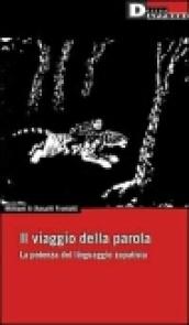 Il viaggio della parola. La potenza del linguaggio zapatista