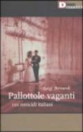 Pallottole vaganti. 101 omicidi italiani