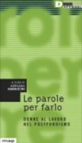 Le parole per farlo. Donne al lavoro nel postfordismo