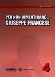 Per non dimenticare Giuseppe Francese