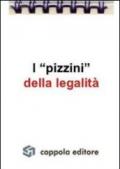 I «pizzini» della legalità