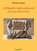 Il flagello degli schiavisti. Romolo Gessi in Sudan (1874-1881)