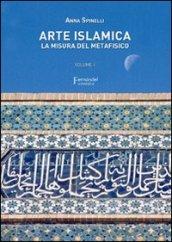 Arte islamica. La misura del metafisico: 1