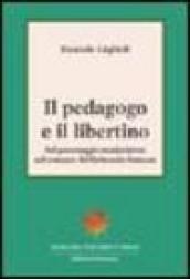 Il pedagogo e il libertino:sul personaggio manipolatore nel romanzo del Settecento francese