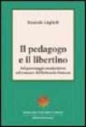 Il pedagogo e il libertino:sul personaggio manipolatore nel romanzo del Settecento francese