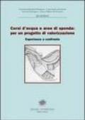 Corsi d'acqua e aree di sponda: per un progetto di valorizzazione. Esperienze a confronto